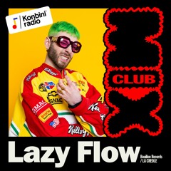 Club Mix 001 : Lazy Flow (Bouillon Records/LA CREOLE)