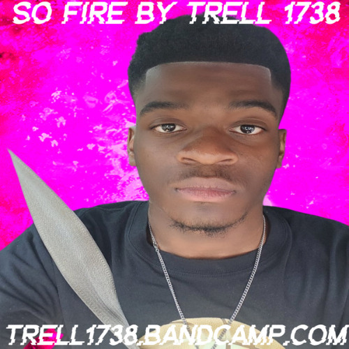 Trell 1738 So Fire By Trell 1738 💕📈