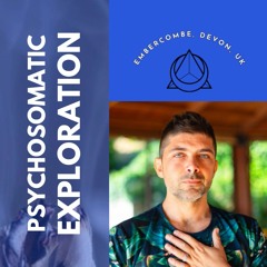 DJRonin • DTM DFT 2024 • Embercombe, Devon UK • Psychosomatic Exploration Djset