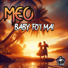 MEO - BABY FO'I MAI - REDRUM EDIT