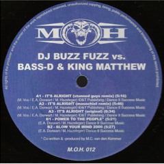 DJ Buzz Fuzz Vs. Bass - D & King Matthew - Its Alright (The Stunned Guys Remix)