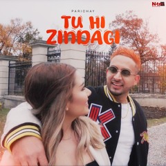 Tu Hi Zindagi (You Are My Life)