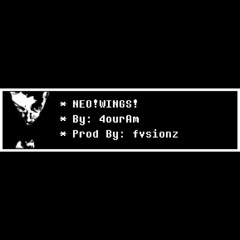 NEO!WINGS! (prod fvsionz)