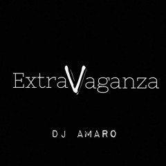 Dj Amaro - ExtraVaganza