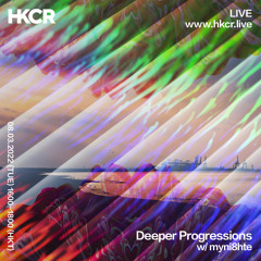 Deeper Progressions with myni8hte - 08/03/2022