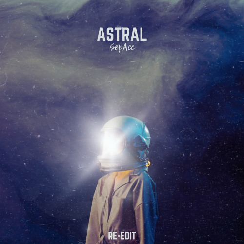 Astral Re-Edit