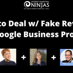 How to Deal with Fake Reviews on Google Business Profiles with Ben Fisher