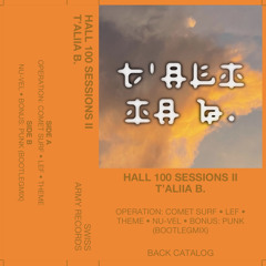 T’ALIIA B. - HALL 100 SESSIONS II