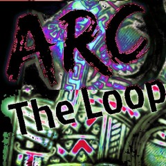 Arc - The Loop