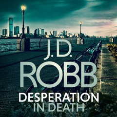 Desperation in Death by J. D. Robb, read by Susan Ericksen (Audiobook extract)