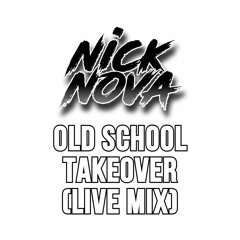 Old School Takeover (Live Mix)