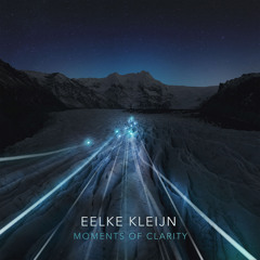 Eelke Kleijn - Moments Of Clarity (Extended Mix)