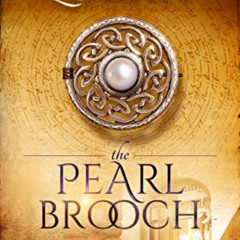 [VIEW] PDF 💑 The Pearl Brooch: Time Travel Romance (The Celtic Brooch Book 9) by  Ka
