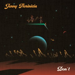 Jenny Florinicia - Don't (Shay. Remix)