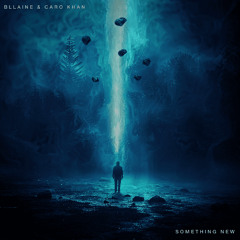 Something New - Bllaine & Caro Khan