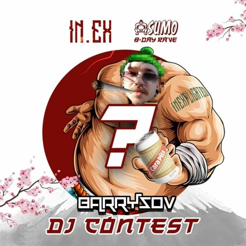 [ WINNING ENTRY ] BARRYSOV - DJ CONTEST SUMO BDAY RAVE