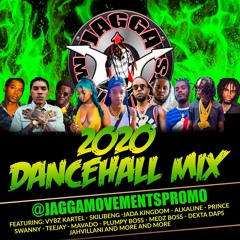 2020 DANCEHALL MIX JAGGA MOVEMENTS