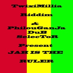 JAH IS THE RULER TWIXYMILLIA  And PHILOUGANJA SONG