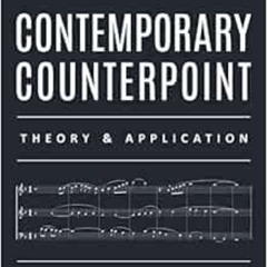 GET KINDLE 🖋️ Contemporary Counterpoint: Theory & Application (Music Theory: Counter