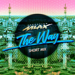 Sebastian Mlax - The Way (Short Mix) [free download]