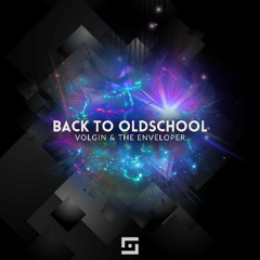 The Enveloper, Volgin - Back to Oldschool (Original Mix)