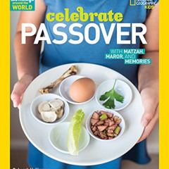 [Get] EPUB 💌 Holidays Around the World: Celebrate Passover: With Matzah, Maror, and