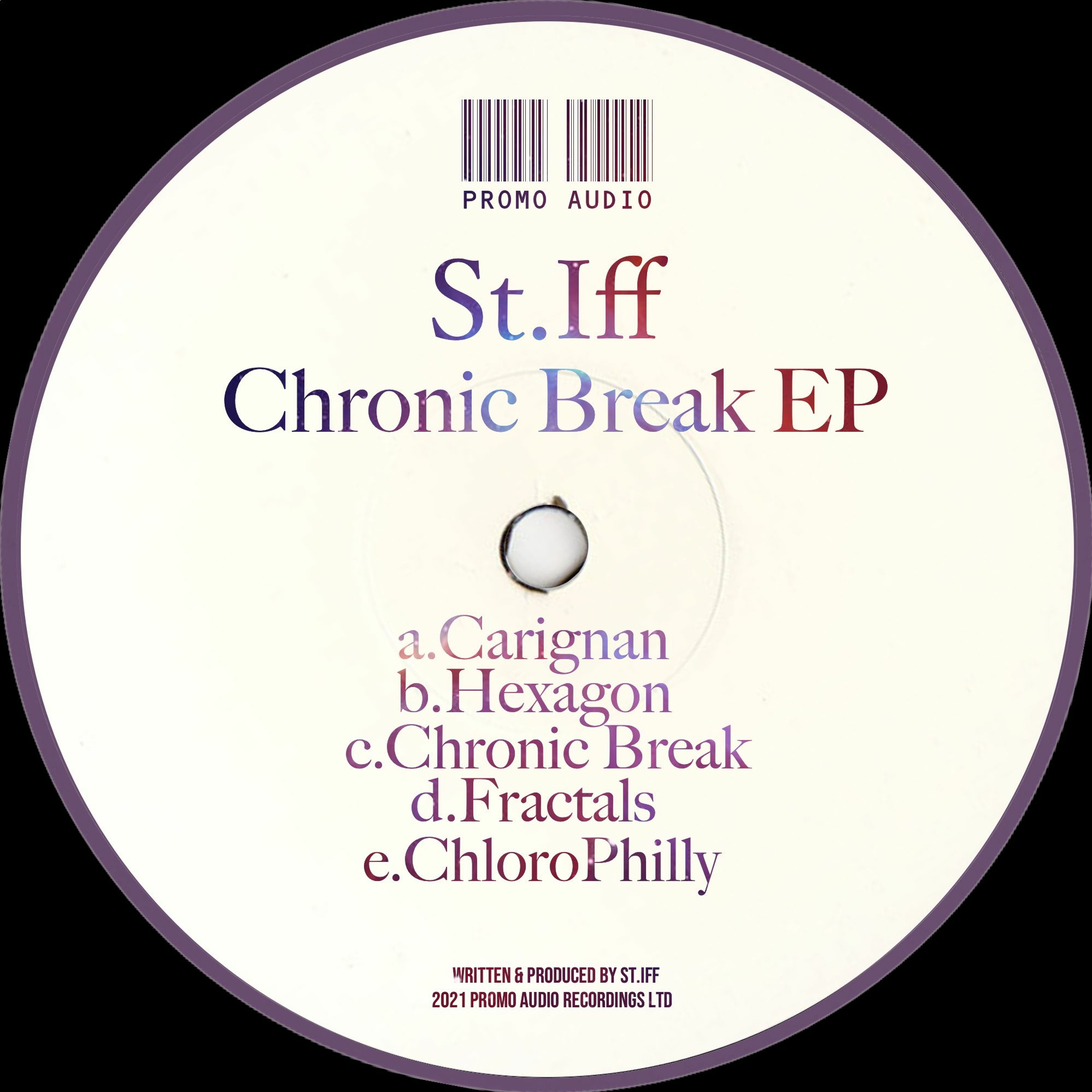 St.Iff - Chronic Break EP_ A.Carignan / B. Hexagon / C.Chronic Break  / D.Fractals / E.ChloroPhilly episode artwork