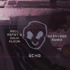 RSCL, Repiet & Julia Kleijn - Echo (DASHVEED Remix)