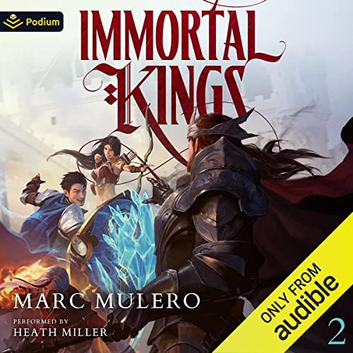 [Get] PDF 📙 Immortal Kings: The World Over, Book 2 by  Marc Mulero,Heath Miller,Podi