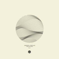 Rangel Coelho - Free My Mind (Original Mix) 160Kbps