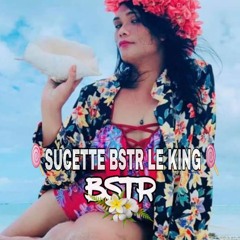 🍭SUCETTE BSTR LE KING 2020🍭