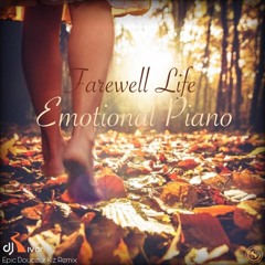 Emotional Piano Beat - Farewell Life (Dj River Epic Douceur Kiz Remix)
