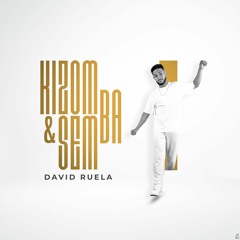 DJ David Ruela - Kizomba & Semba [Vol.1]