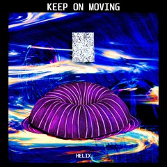 Keep On Moving