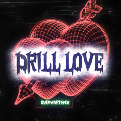 DRILL LOVE 2  _ MCK, Obito, Justa Tee, Wxrdie, Mcee Blue, tlinh, MAYonair