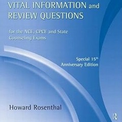 $PDF$/READ⚡ Vital Information and Review Questions for the NCE, CPCE and State Counseling Exams