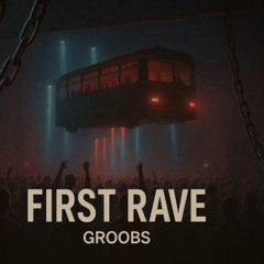 GROOBS - First Rave (Hard Techno)