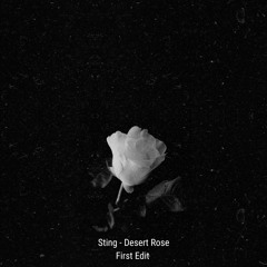 Sting - Desert Rose ( First Edit ) FILTERED Vocal