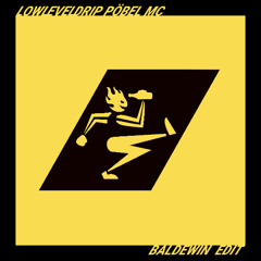 Lowleveldrip – Pöbel MC (Baldewin Edit)