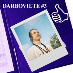 DARBOVIETĖ #3