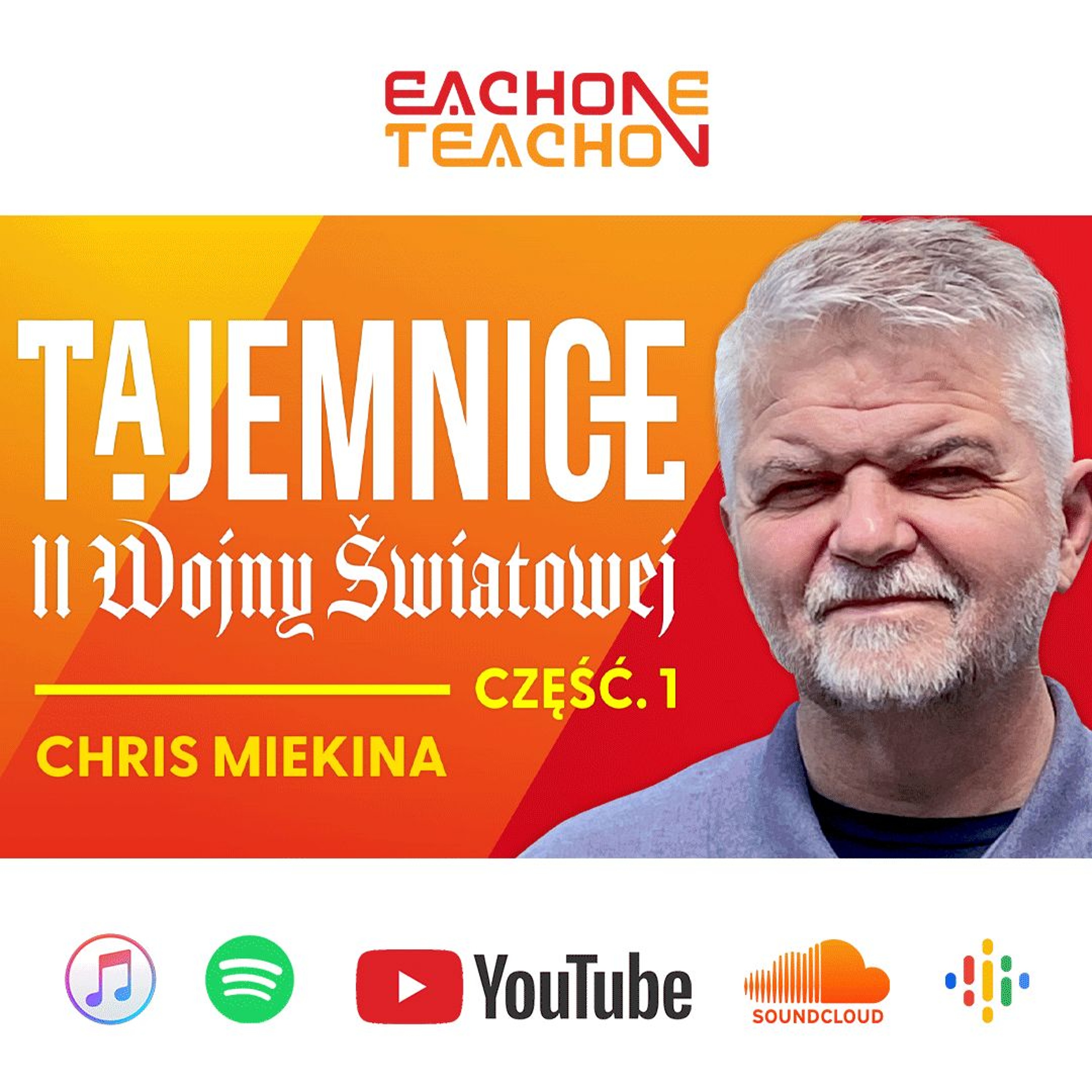 E1T1 | #226 - Zaginione Technologie II Wojny Światowej - Chris Miekina [Część 1]