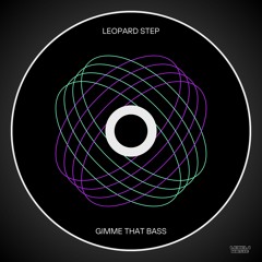 Leopard Step - Gimme That Bass