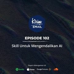 Skill Untuk Mengendalikan AI - Ep. #102