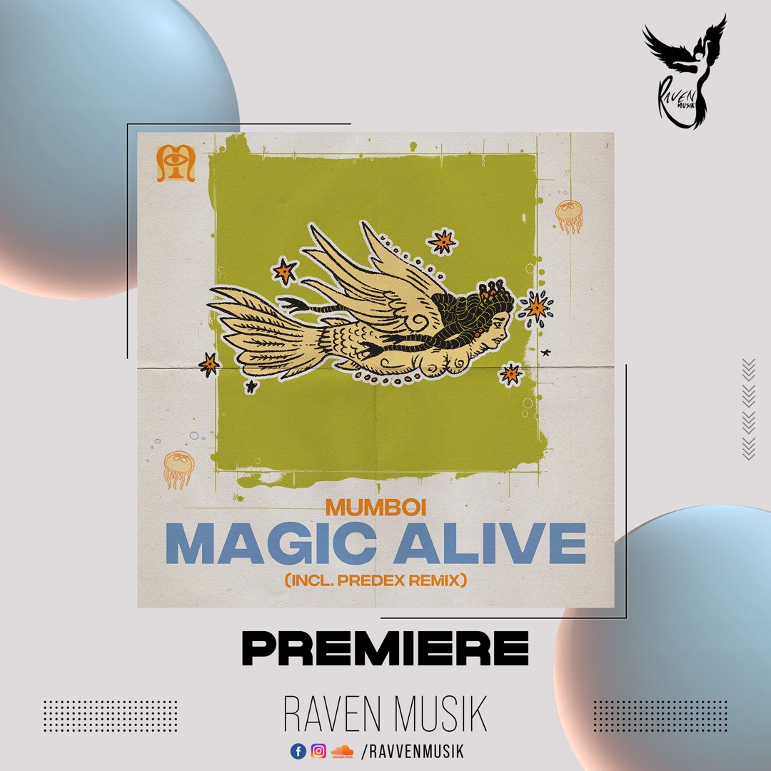 Stream PREMIERE: Mumboi - Magic Alive [Marginalia] by Raven Musik ...