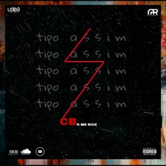 Clevas Baby CB ft Mr Rick - Tipo Assim