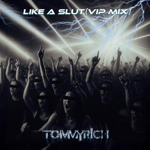 Like A Slut (VIP Mix) [FREE DOWNLOAD]