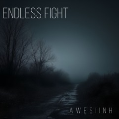 ENDLESS FIGHT