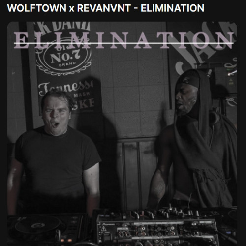 WOLFTOWN x REVANVNT - ELIMINATION