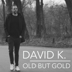 David K. - Old but Gold (Promoset December 2023)