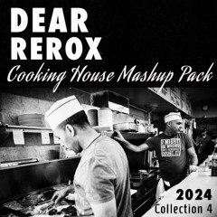 Cooking House Mashup Pack 4 Dear Rerox